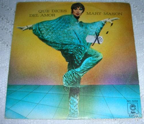 Discos de vinilo: MARY MASON - QUE DICES DEL AMOR - SINGLE 1977 - Foto 1