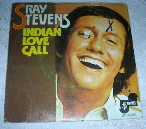 Discos de vinilo: RAY STEVENS - INDIAN LOVE CALL - SINGLE - Foto 1