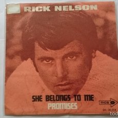 Discos de vinilo: RICK NELSON AND THE STONE CANYON BAND - SHE BELONGS TO ME (BOB DYLAN) / PROMISES (1970)