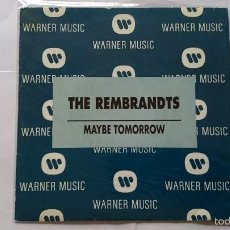 Discos de vinilo: THE REMBRANDTS - MAYBE TOMORROW / MAYBE TOMORROW (PROMO 1992)