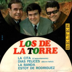 Discos de vinilo: LOS DE LA TORRE - EP VINILO 7” - EDITADO EN ESPAÑA - ESTOY DE RODRÍGUEZ + 3 - BELTER 1967