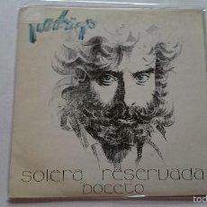 Discos de vinilo: RODRIGO (CANOVAS, ALONSO, RODRIGO Y GUZMAN - SOLERA) - SOLERA RESERVADA / BOCETO (1987)