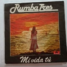 Discos de vinilo: RUMBA TRES - MI VIDA TU / PUEDO EXPLOTAR (1982)
