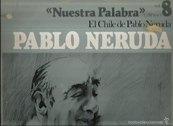 Discos de vinilo: LP EL CHILE DE PABLO NERUDA - Foto 1