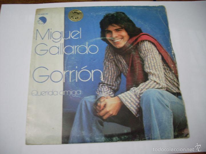 Discos de vinilo: MIGUEL GALLARDO GORRION QUERIDA AMIGA - Foto 1