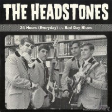 Dischi in vinile: HEADSTONES, THE: 24 HOURS (EVERYDAY) / BAD DAY BLUES