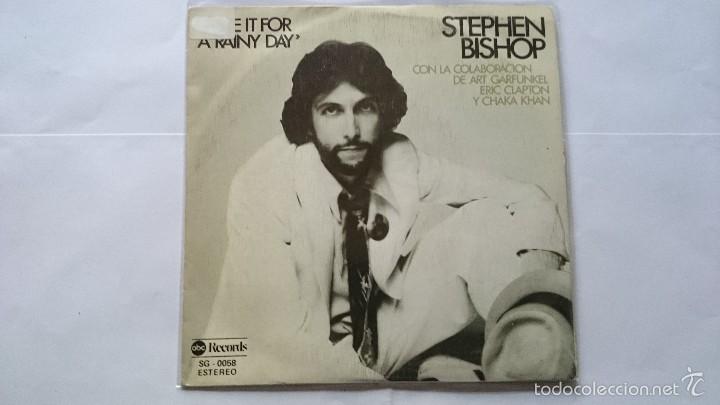 Discos de vinilo: STEPHEN BISHOP - SAVE IT FOR A RAINY DAY / CARELESS (1977) - Foto 1