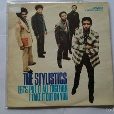 Discos de vinilo: THE STYLISTICS - LET'S PUT IT ALL TOGETHER / I TAKE IT OUT ON YOU (PROMO 1973)