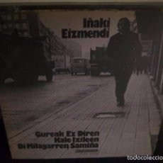 Discos de vinilo: IÑAKI EIZMENDI – GUREAK EZ DIREN KALE... (KARDANTXA, 17.1184/4 LP, GATEFOLD, 1977)