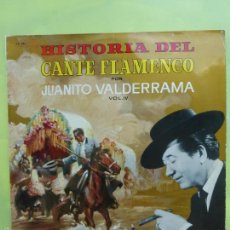 Discos de vinilo: JUANITO VALDERRAMA - HISTORIA DEL CANTE FLAMENCO VOL.IV LP SELLO BELTER AÑO 1968
