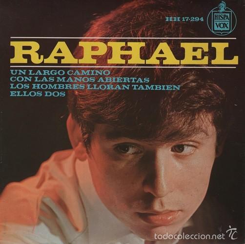 Discos de vinilo: RAPHAEL - LOS HOMBRES LLORAN TAMBIEN - EP 45 de vinilo C-24