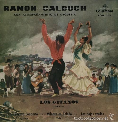 Discos de vinilo: RAMON CALDUCH - Los gitanos - EP 45 r@ro de vinilo de 1961 - Foto 1