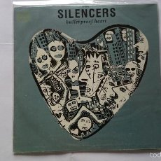 Discos de vinilo: THE SILENCERS - BULLETPROOF HEART / SLEEP SONG (1991). Lote 57074756