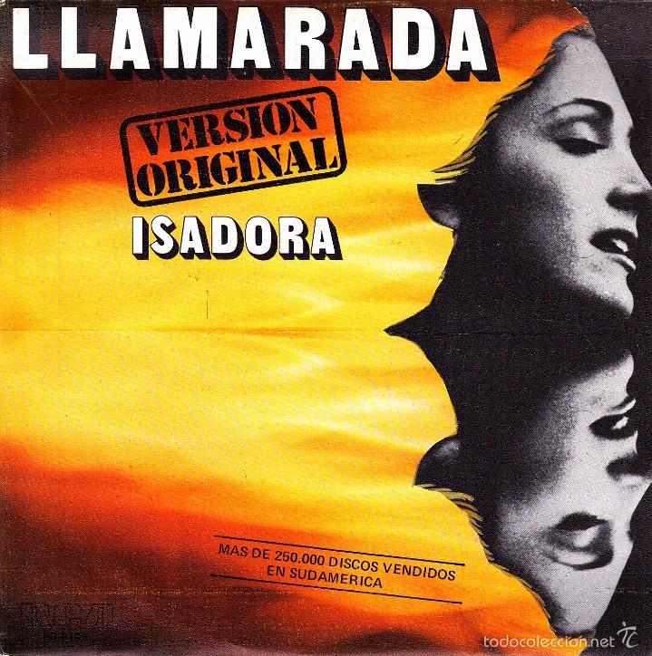 Disques de vinyle: ISADORA-LLAMARADA + SABRAS DE MI SINGLE VINILO 1977 SPAIN