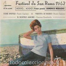 Discos de vinilo: XII FESTIVAL SAN REMO 1962: DOMENICO MODUGNO, FAUSTO CIGLIANO, GIACOMO RONDINELLA.