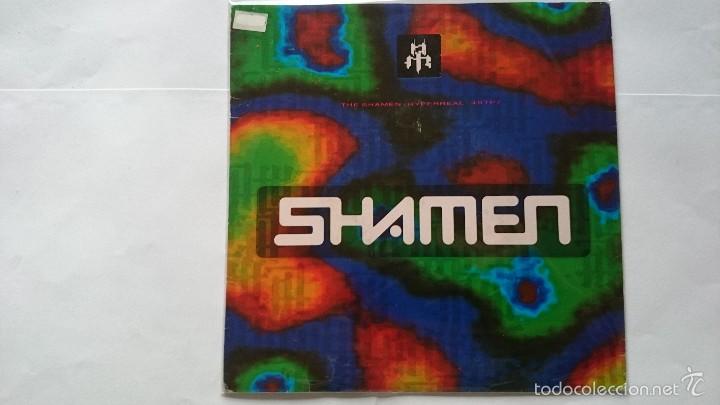 Discos de vinilo: THE SHAMEN - HYPERREAL (ORBIT EDIT) / HYPERREAL (EP EDIT) (EDIC. UK 1990) - Foto 1