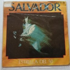 Discos de vinilo: SALVADOR - ESTRELLA DEL 50 / ROMANCE EN ZURICH (1978)
