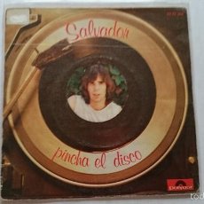 Discos de vinilo: SALVADOR - PINCHA EL DISCO / PAYASO DE FUEGO (INSTRUMENTAL) (1979)