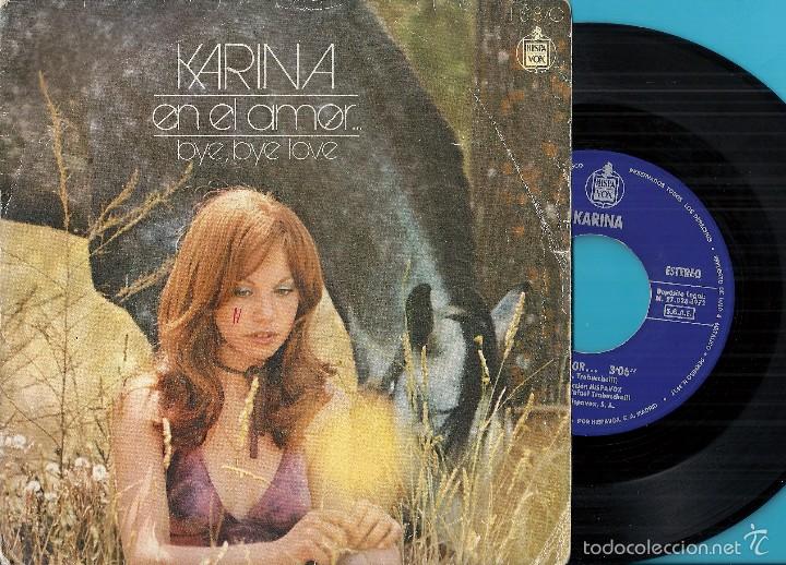 Discos de vinilo: KARINA: EN EL AMOR / BYE, BYE LOVE - Foto 1