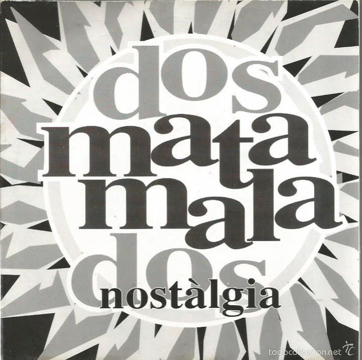 Discos de vinilo: SG MATAMALA : NOSTALGIA - Foto 1