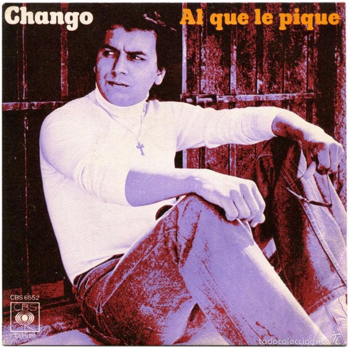 Discos de vinilo: Chango &ndash; Al Que Le Pique - Sg Spain 1978 - CBS 6562 - Foto 1