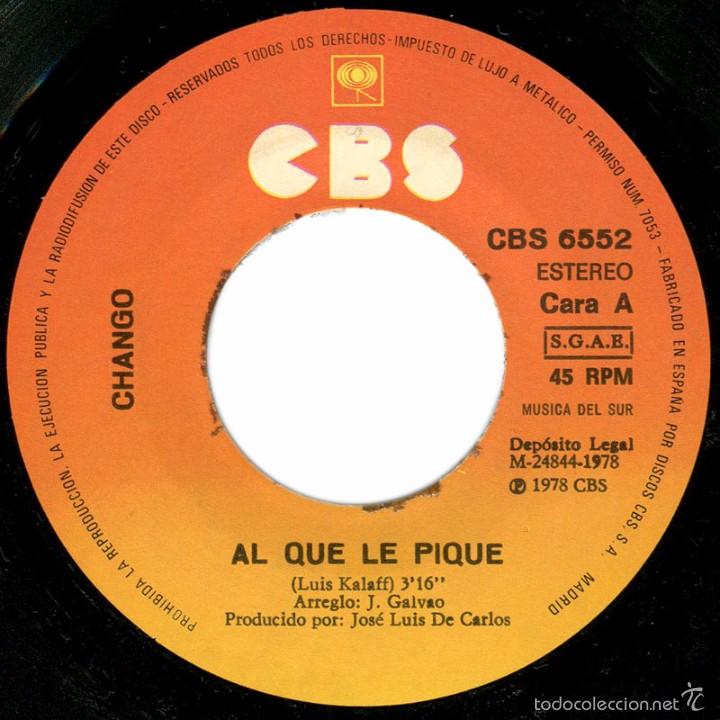 Discos de vinilo: Chango &ndash; Al Que Le Pique - Sg Spain 1978 - CBS 6562 - Foto 3