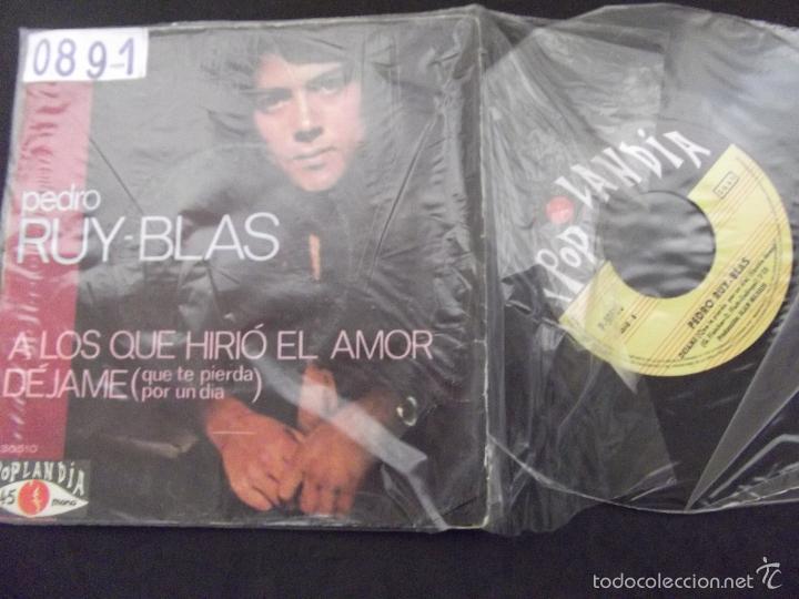 Discos de vinil: PEDRO RUY-BLAS-DISCO SINGLE-SG14-A LOS QUE HIRIO EL AMOR-DEJAME-1970