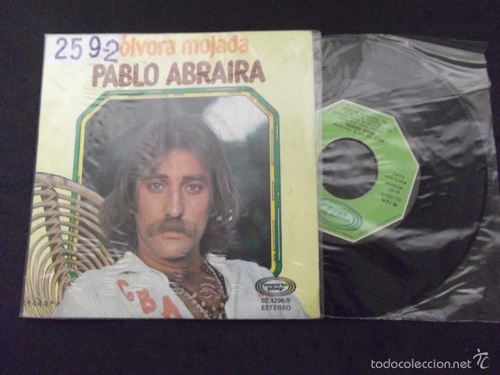 Discos de vinil: PABLO ABRAIRA-DISCO SINGLE-SG14-POLVORA MOJADA-HABRA QUE VER-1977