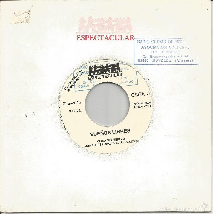 Discos de vinil: SUE&Ntilde;OS LIBRES-CHICA DEL ESPEJO SINGLE VINILO 1991 SIN PORTADA PROMOCIONAL SPAIN