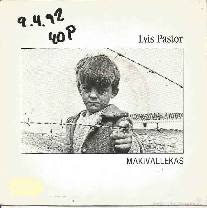 Discos de vinil: LVIS PASTOR-MAKI VALLEKAS SINGLE VINILO 1992 SPAIN