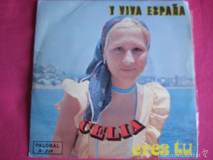 Discos de vinil: CELIA Sg PALOBAL 1973 y viva espa&ntilde;a/ eres tu RARO