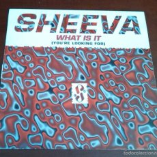 Discos de vinilo: SHEEVA - WHAT IS IT - MAXI SINGLE.12 - 1995