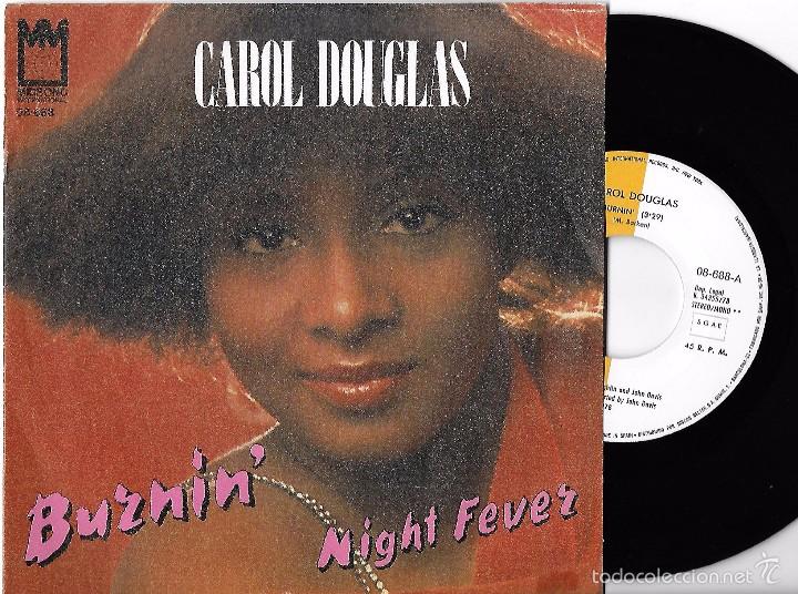 Discos de vinilo: CAROL DOUGLAS: BURNIN&acute; / NIGHT FEVER - Foto 1