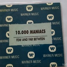 Discos de vinilo: 10.000 MANIACS - FEW AND FAR BETWEEN / FEW AND FAR BETWEEN (PROMO 1992)