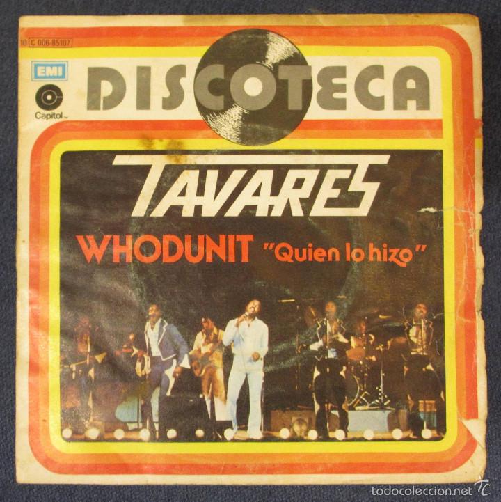 Discos de vinilo: SINGLE - TAVARES - WHODUNIT - 1977 - Foto 1