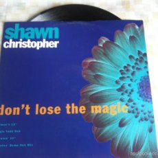 Discos de vinilo: 12 MAXI-SHAWN CHRISTOPHER-DON'T LOSE THE MAGIC