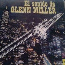 Discos de vinilo: EL SONIDO DE GLENN MILLER. Lote 57571230