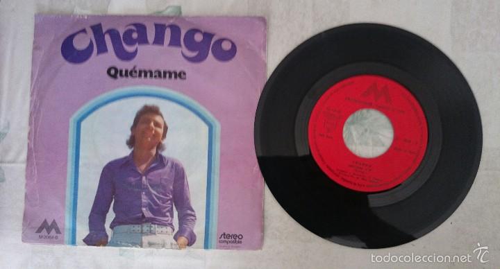 Discos de vinilo: CHANGO: El mudo / Quemame (M 1972) - Foto 2