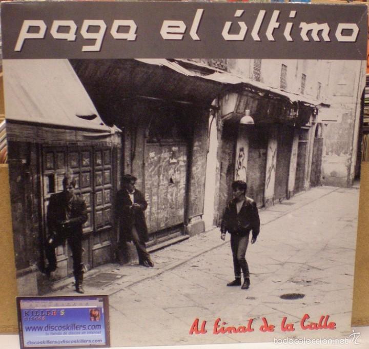 Discos de vinilo: Paga El &Uacute;ltimo - Al Final de la Calle - LP de 1987. Edici&oacute;n limitada. - Foto 1