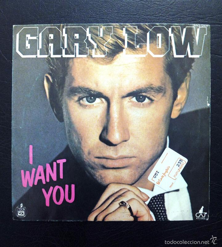 Discos de vinilo: SINGLE GARY LOW - I WANT YOU - HISPAVOX 1983. - Foto 1