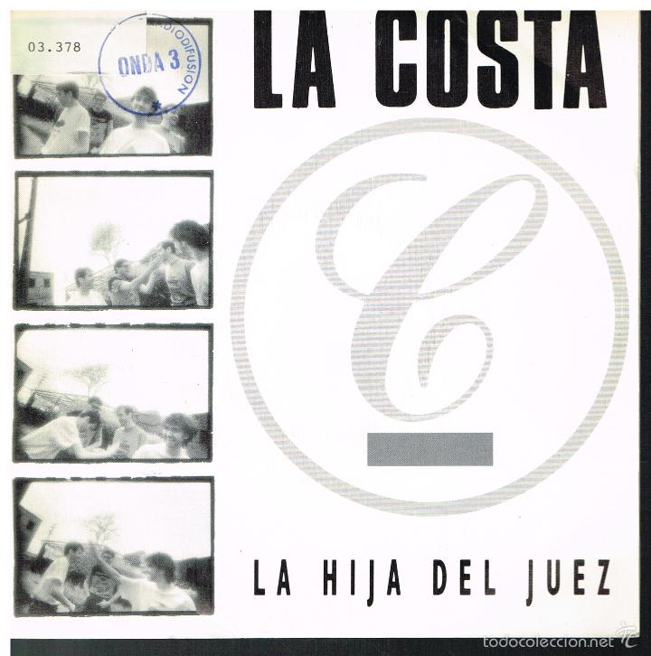 Discos de vinilo: LA COSTA - LA HIJA DEL JUEZ - SINGLE  1990 - PROMO - Foto 1