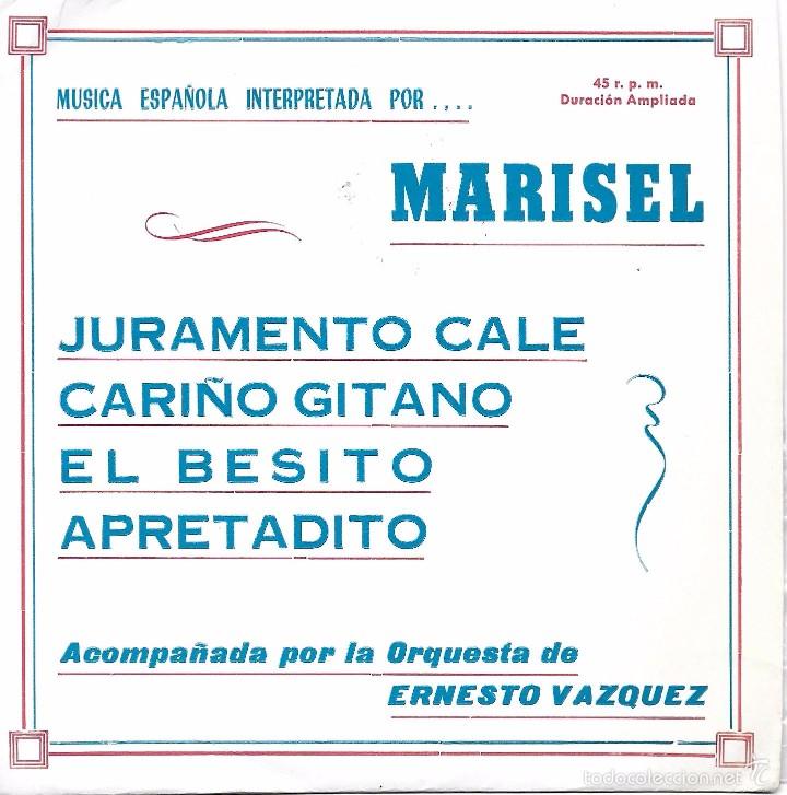 Discos de vinilo: MARISEL: JURAMENTO CAL&Eacute; / CARI&Ntilde;O GITANO / EL BESITO / APRETADITO - Foto 1