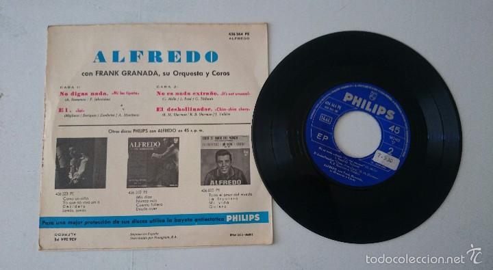 Discos de vinilo: ALFREDO : NO DIGAS NADA + 3 (Philips 1965) - Foto 2