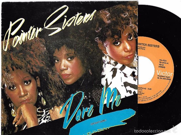 Discos de vinilo: POINTER SISTERS: DARE ME / I&acute;LL BE THERE - Foto 1