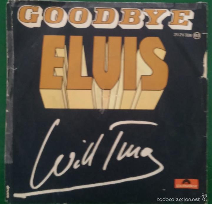 Discos de vinilo: Will Tura: Goodbye Elvis/ Addio - Foto 1