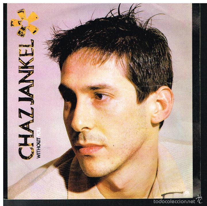 Discos de vinilo: CHAZ JANKEL - WITHOUT YOU / REVE DE CHEVRE - SINGLE 83 - Foto 1