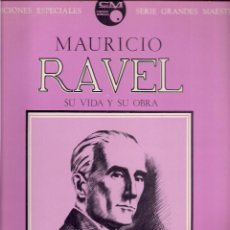Discos de vinilo: MAURICE RAVEL. SU VIDA Y SU OBRA. (LP. 33 RPM. TEXTO Y COORD : ISABEL PEÑA. VENEZUELA, SIN FECHA). Lote 57865497