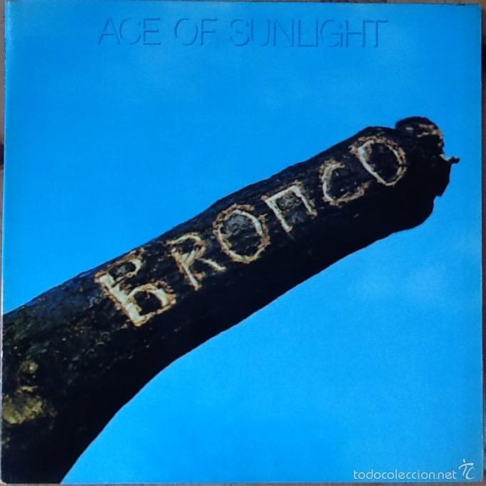 Vinyl records: BRONCO : ACE OF SUNLIGHT [ISLAND - ESP 1971] LP/GAT