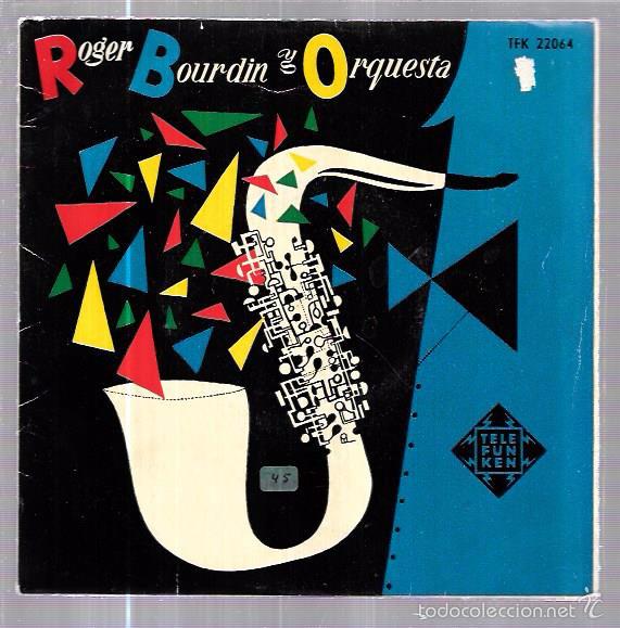 Discos de vinilo: SINGLE. ROGER BOURDIN Y ORQUESTA. - Foto 1