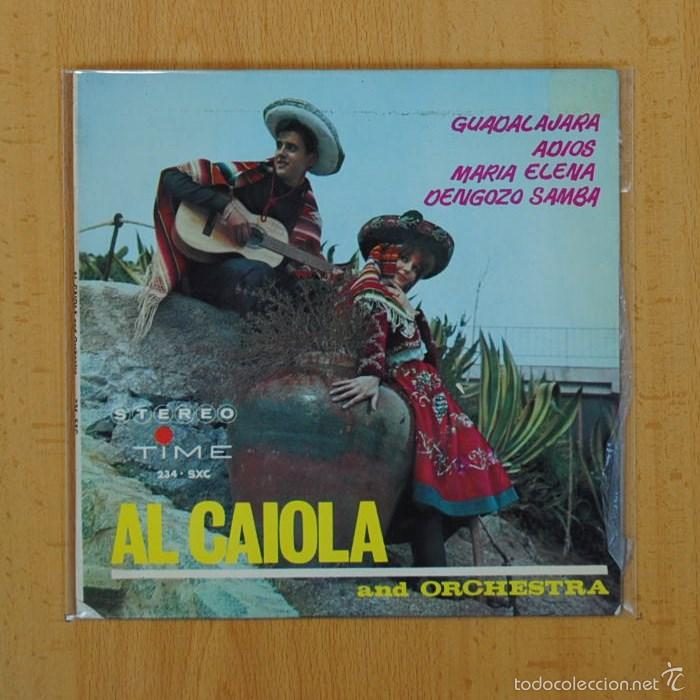 Discos de vinilo: AL CAIOLA - GUADALAJARA + 3 - EP - Foto 1
